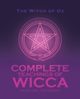 Complete Teachings of Wicca : Book One: The Seeker - Book
