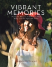 Vibrant Memories : Poem of Whisper and Mystery That Brings out the Vigour of Heart - eBook