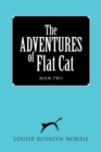 The Adventures of Flat Cat : Book Two - eBook