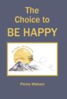 The Choice to Be Happy - Book
