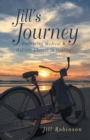 Jill's Journey : Embracing Medical & Holistic Choices to Healing - Book