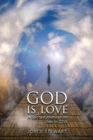 God Is Love : A Spiritual Journey from Fear to Love - eBook
