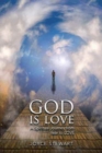 God Is Love : A Spiritual Journey from Fear to Love - Book