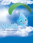 Splash : I Love Being a Raindrop! - eBook