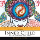 Inner Child : Soul & Subconscious Mind - eBook