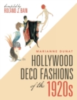 Hollywood Deco Fashions of the 1920s : Compiled by Roland J. Bain - Book