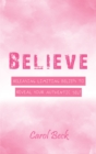 Believe : Releasing Limiting Beliefs to Reveal Your Authentic Self - eBook