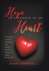 Hope in a Corner of My Heart : A Healing Journey Through the Dream-Logical World of Inner Metaphors - Book