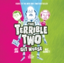 The Terrible Two Get Worse - eAudiobook