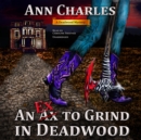 An Ex to Grind in Deadwood - eAudiobook