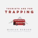 Tourists Are for Trapping - eAudiobook