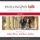 Philosophy Talk, Vol. 4 - eAudiobook