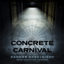 Concrete Carnival - eAudiobook