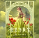 Henry, the Gaoler - eAudiobook