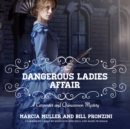 The Dangerous Ladies Affair - eAudiobook