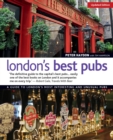 London's Best Pubs, Updated Edition : A Guide to London's Most Interesting and Unusual Pubs - Book