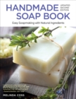 Handmade Soap Book, Updated 2nd Edition : Easy Soapmaking with Natural Ingredients - Book