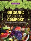 Organic Book of Compost, 2nd Revised Edition : Easy and Natural Techniques to Feed Your Garden - Book