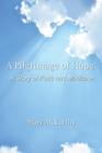 A Pilgrimage of Hope : A Story of Faith and Medicine - Book