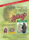 Spikey'S Points! : Four Musical Sequels: Welcome Spikey's Points ,Catch a Friend ,Spikey's Cool School, Happily Ever After! - eBook