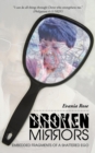 Broken Mirrors : Embedded Fragments of a Shattered Ego - Book