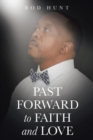 Past Forward to Faith and Love - Book