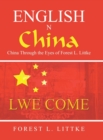 English N China : China Through the Eyes of Forest L. Littke - Book