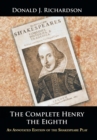 The Complete Henry the Eighth : An Annotated Edition of the Shakespeare Play - Book