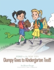 Clumpy Goes to Kindergarten Too!!! - Book