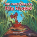 You Can't Scare Me, MIA Mouse! - Book