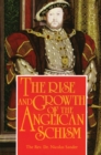The Rise And Growth of the Anglican Schism - eBook