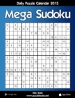 Daily Mega Sudoku 16x16 Puzzle Calendar 2015 - Book