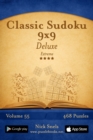 Classic Sudoku 9x9 Deluxe - Extreme - Volume 55 - 468 Logic Puzzles - Book