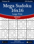 Mega Sudoku 16x16 Large Print - Medium - Volume 58 - 276 Logic Puzzles - Book