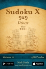 Sudoku X 9x9 Deluxe - Hard - Volume 11 - 468 Logic Puzzles - Book