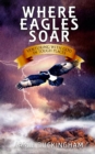 Where Eagles Soar : Venturing with God in Tough Places - Book