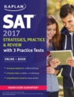 SAT 2017 Strategies, Practice & Review with 3 Practice Tests : Online + Book - Book