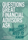 Questions Great Financial Advisors Ask... and Investors Need to Know - Book