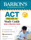 ACT Premium Study Guide, 2022-2023: 6 Practice Tests + Comprehensive Review + Online Practice - Book