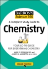 Barron's Science 360: A Complete Study Guide to Chemistry with Online Practice - Book