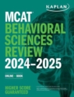 MCAT Behavioral Sciences Review 2024-2025 : Online + Book - Book