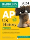 AP U.S. History Premium, 2024: Comprehensive Review With 5 Practice Tests + an Online Timed Test Option - Book