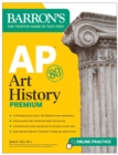 AP Art History Premium, Sixth Edition: 5 Practice Tests + Comprehensive Review + Online Practice - eBook