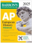 AP European History Premium, 2025: Prep Book with 5 Practice Tests + Comprehensive Review + Online Practice - Book