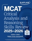 MCAT Critical Analysis and Reasoning Skills Review 2025-2026 : Online + Book - Book