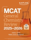 MCAT General Chemistry Review 2025-2026 : Online + Book - Book