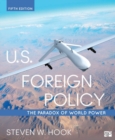 U.S. Foreign Policy : The Paradox of World Power - Book