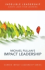Indelible Leadership : Always Leave Them Learning - Book