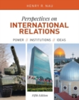 Perspectives on International Relations : Power, Institutions, and Ideas - Book