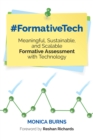 #FormativeTech : Meaningful, Sustainable, and Scalable Formative Assessment With Technology - eBook